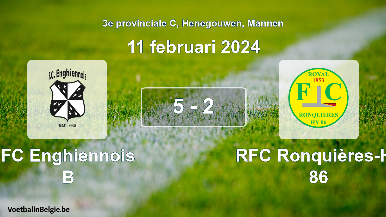 Gespeelde wedstrijd mannenvoetbal: FC Enghiennois B - RFC Ronquières-Hy 86 5 - 2 (11 februari 2024)