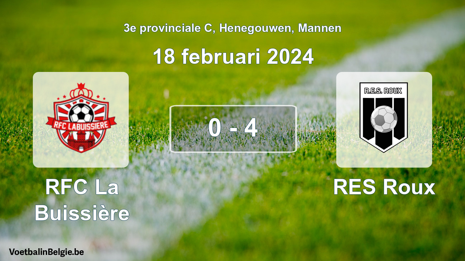 Gespeelde wedstrijd mannenvoetbal: RFC La Buissière - RES Roux 0 - 4 (18 februari 2024)