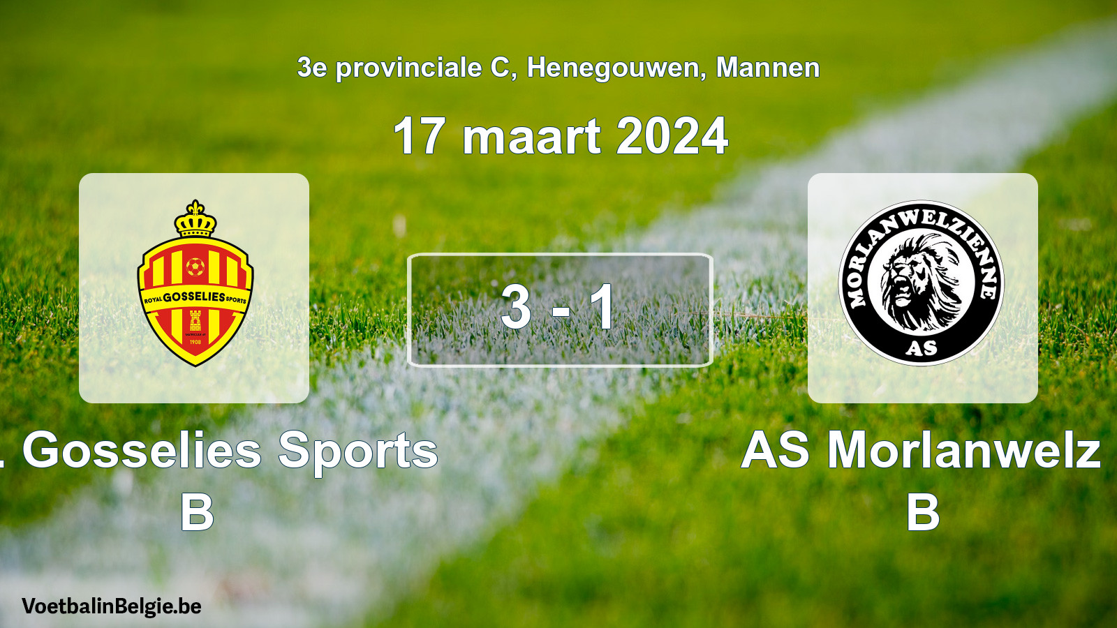 Gespeelde wedstrijd mannenvoetbal: R. Gosselies Sports B - AS Morlanwelz B 3 - 1 (17 maart 2024)