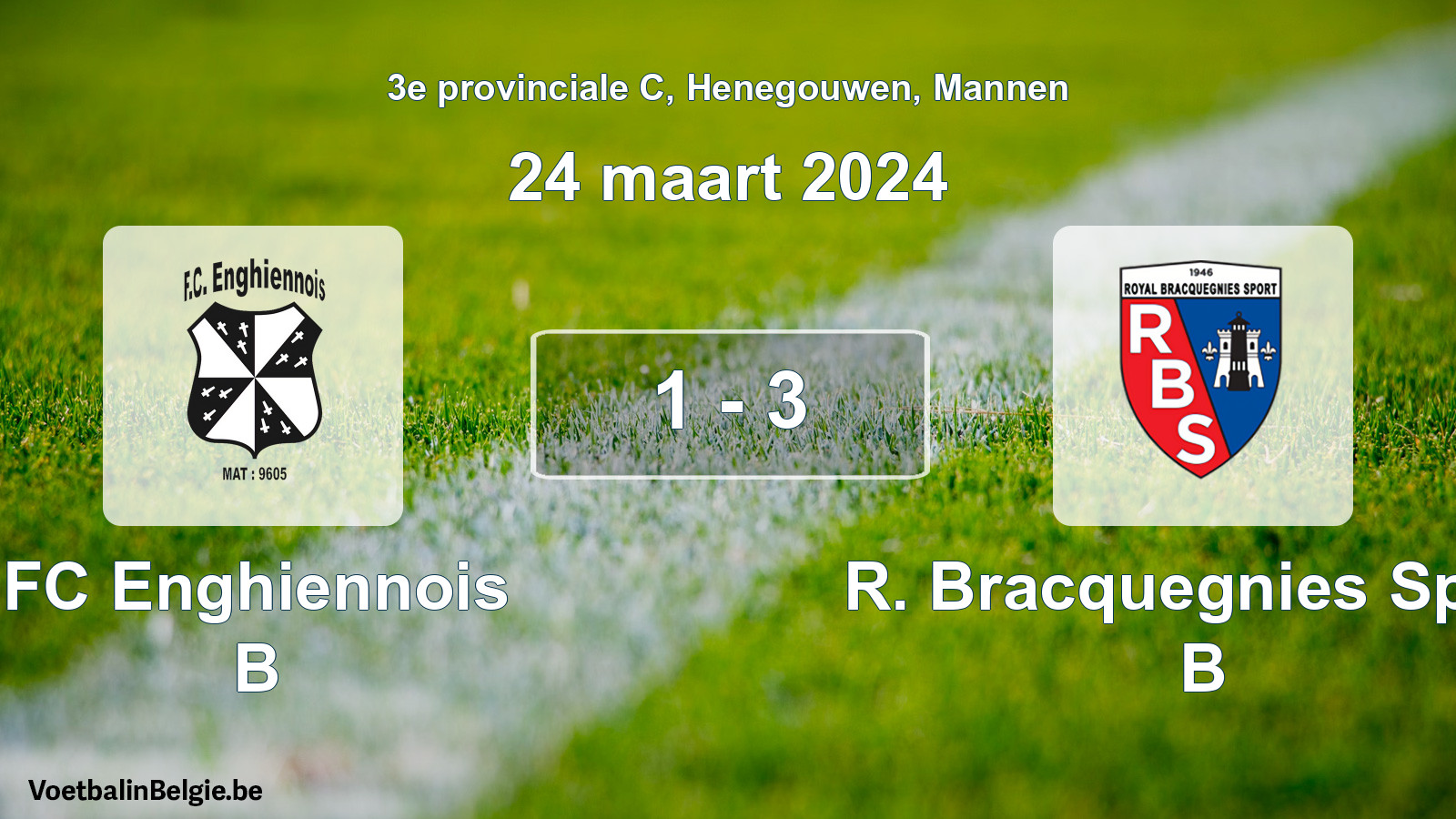 Gespeelde wedstrijd mannenvoetbal: FC Enghiennois B - R. Bracquegnies Sport B 1 - 3 (24 maart 2024)
