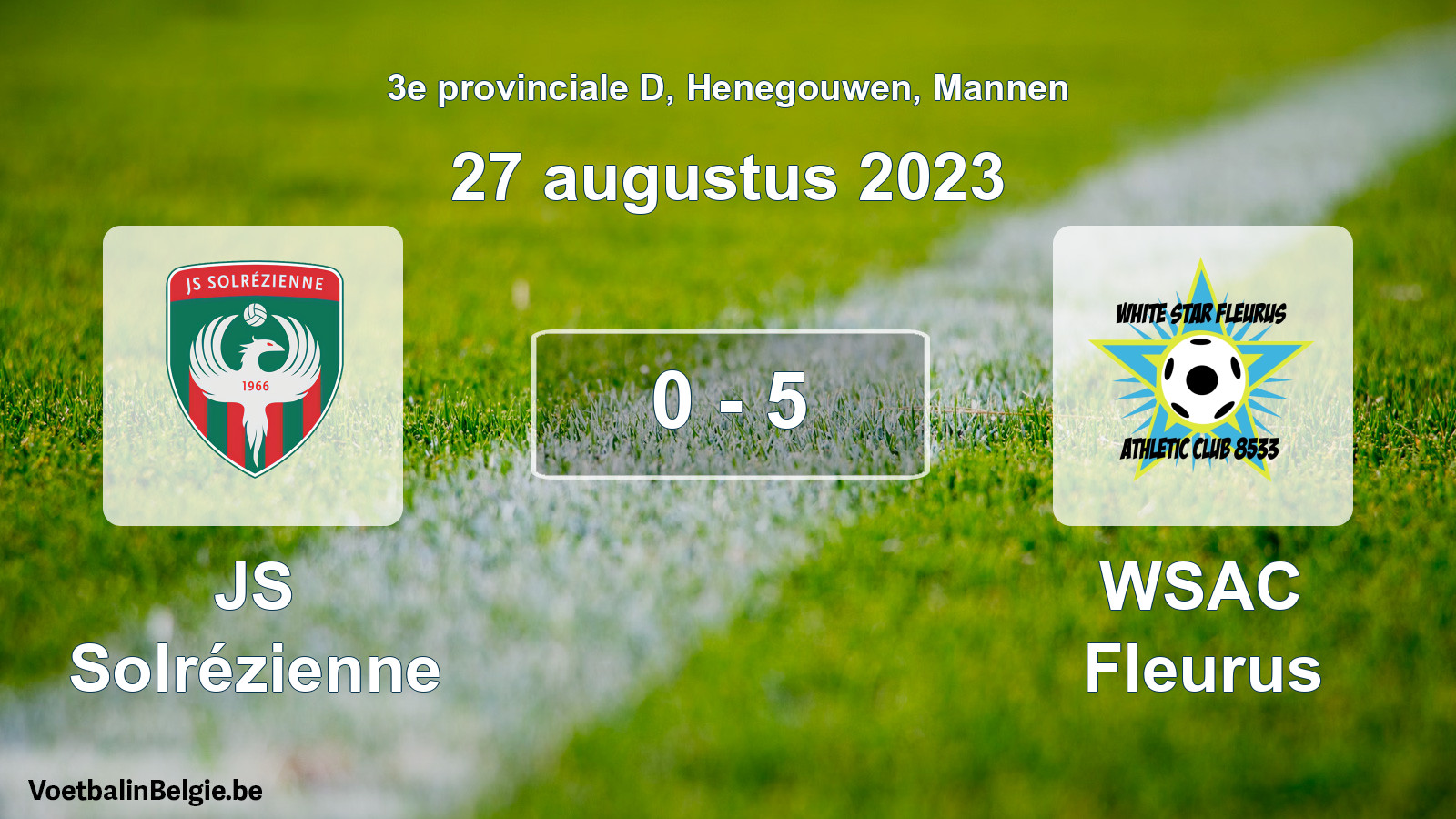 Gespeelde wedstrijd mannenvoetbal: JS Solrézienne - WSAC Fleurus 0 - 5 (27 augustus 2023)