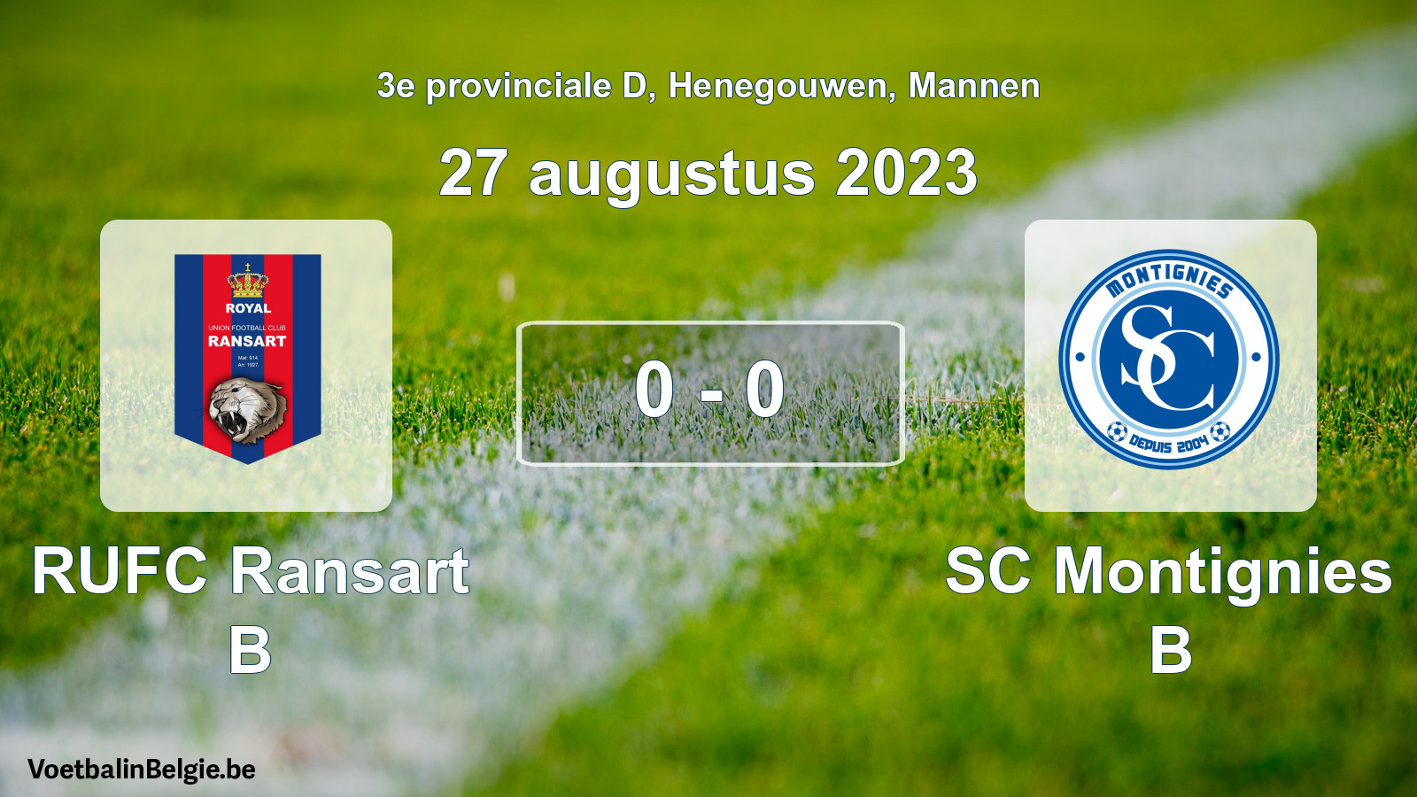 Gespeelde wedstrijd mannenvoetbal: RUFC Ransart B - SC Montignies B 0 - 0 (27 augustus 2023)
