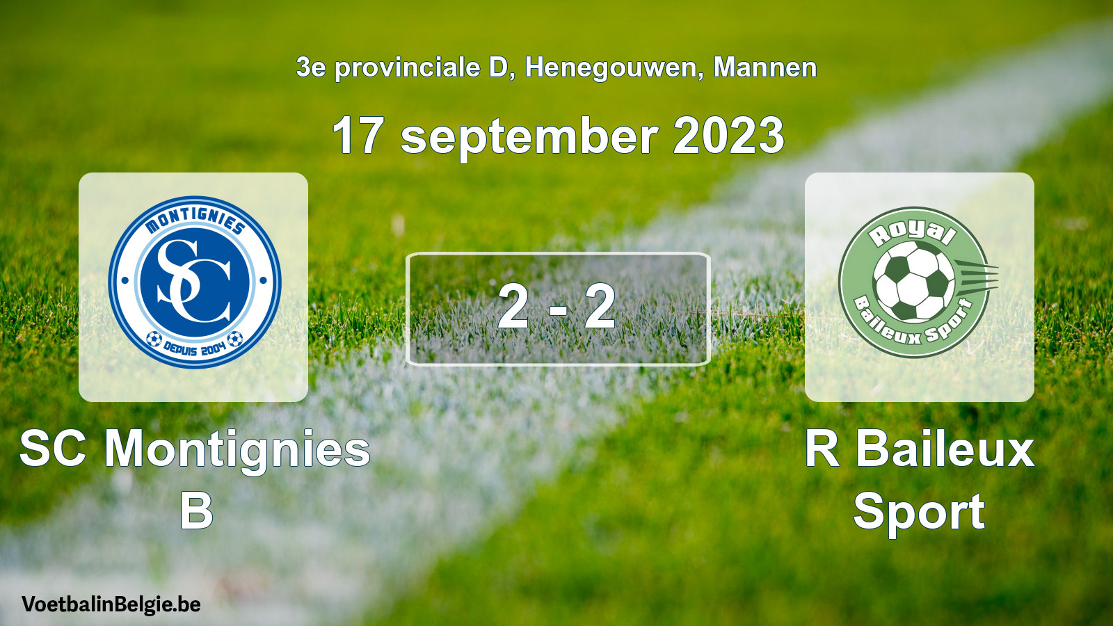 Gespeelde wedstrijd mannenvoetbal: SC Montignies B - R Baileux Sport 2 - 2 (17 september 2023)