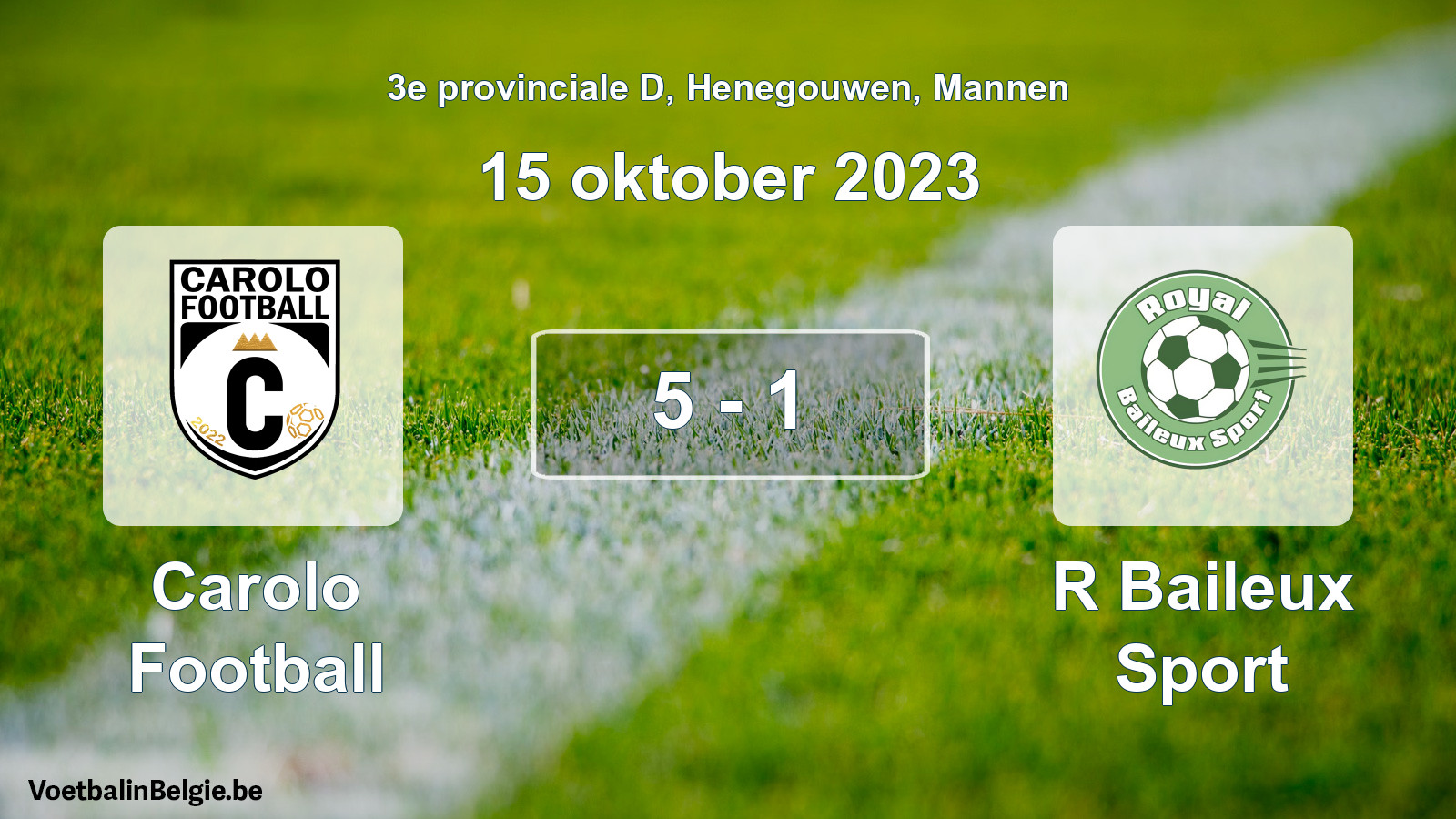 Gespeelde wedstrijd mannenvoetbal: Carolo Football - R Baileux Sport 5 - 1 (15 oktober 2023)