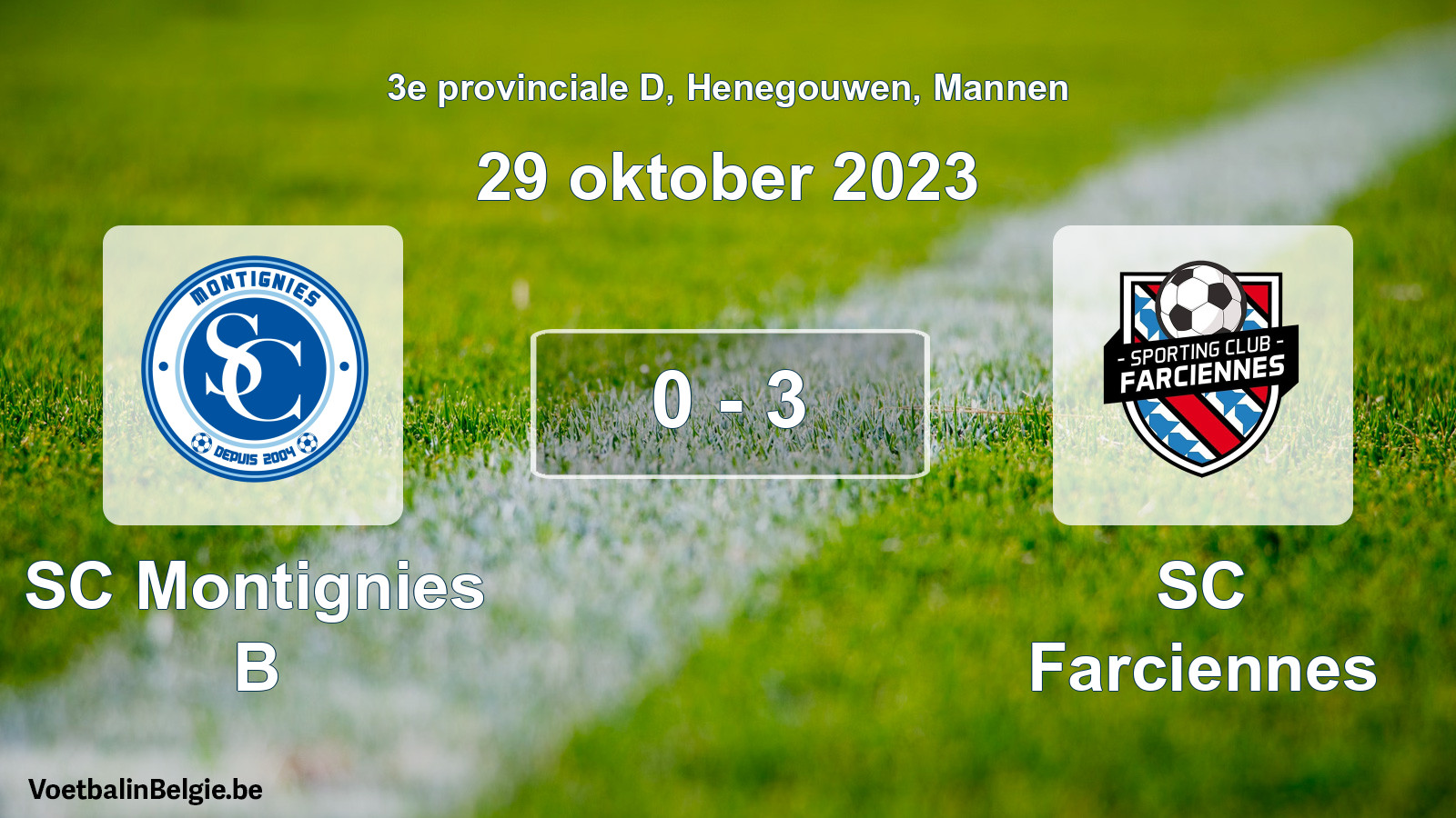 Gespeelde wedstrijd mannenvoetbal: SC Montignies B - SC Farciennes 0 - 3 (29 oktober 2023)
