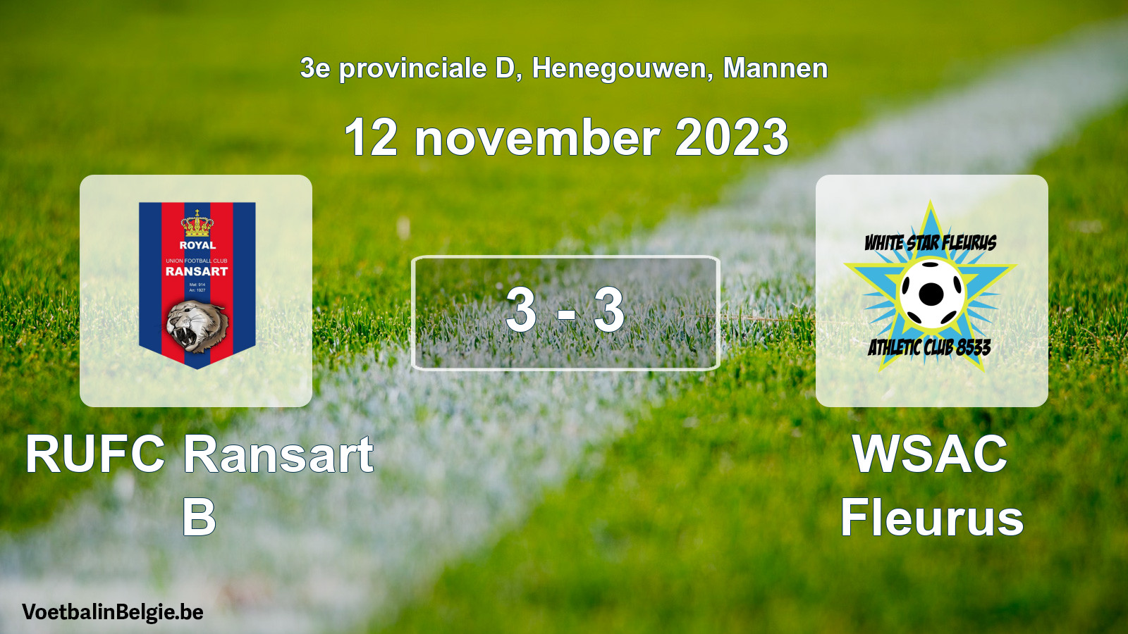 Played match men football: RUFC Ransart B - WSAC Fleurus 3 - 3 (12 November 2023)