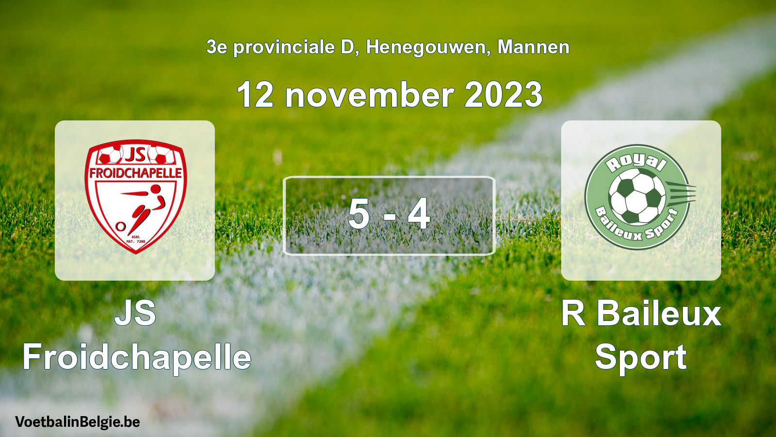 Played match men football: JS Froidchapelle - R Baileux Sport 5 - 4 (12 November 2023)