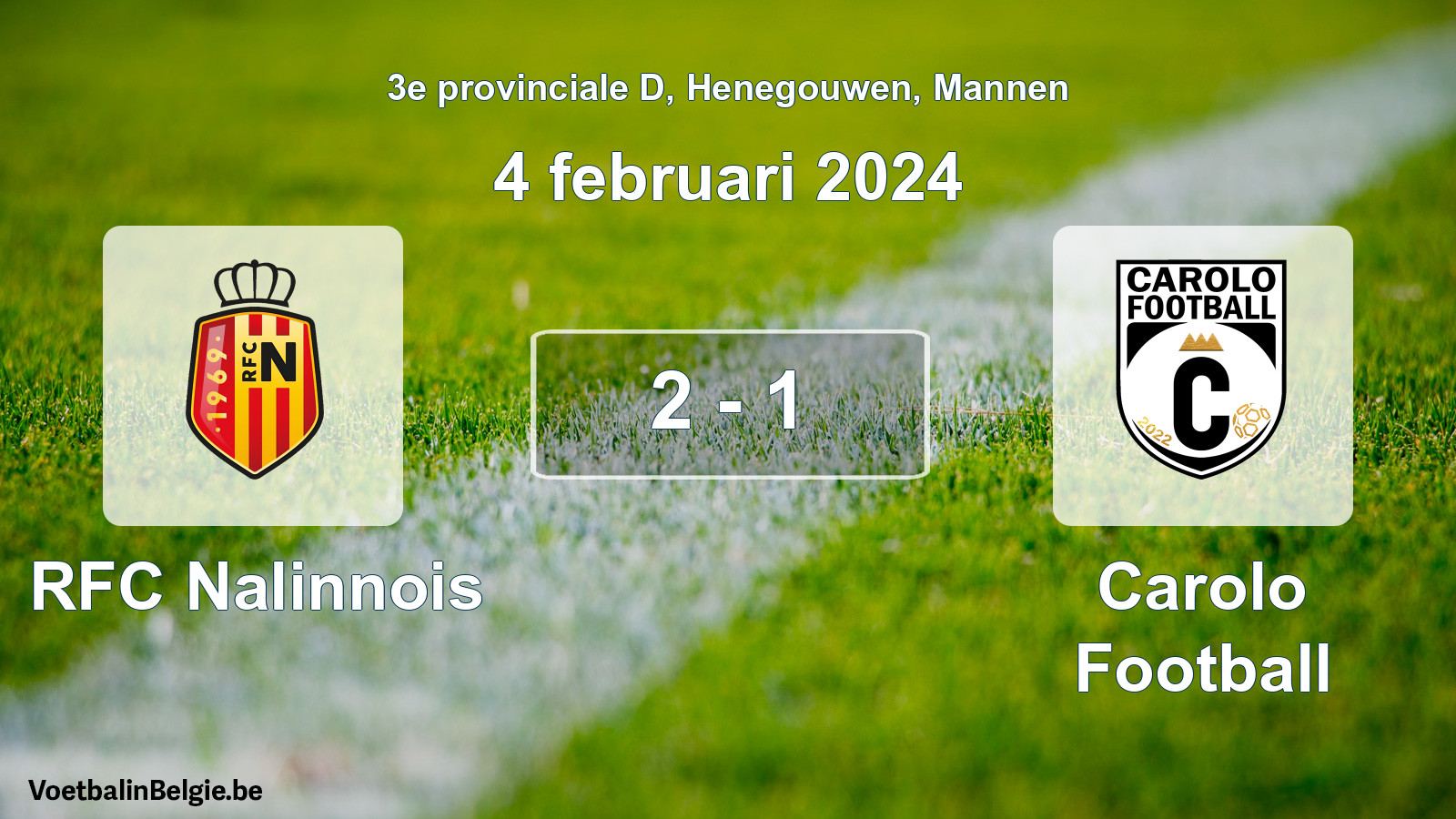 Played match men football: RFC Nalinnois - Carolo Football 2 - 1 (4 February 2024)