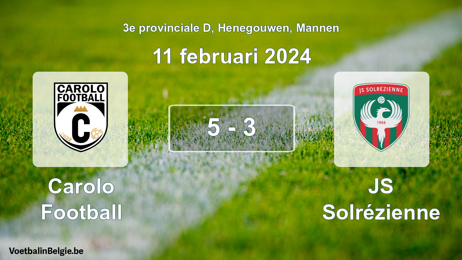 Played match men football: Carolo Football - JS Solrézienne 5 - 3 (11 February 2024)