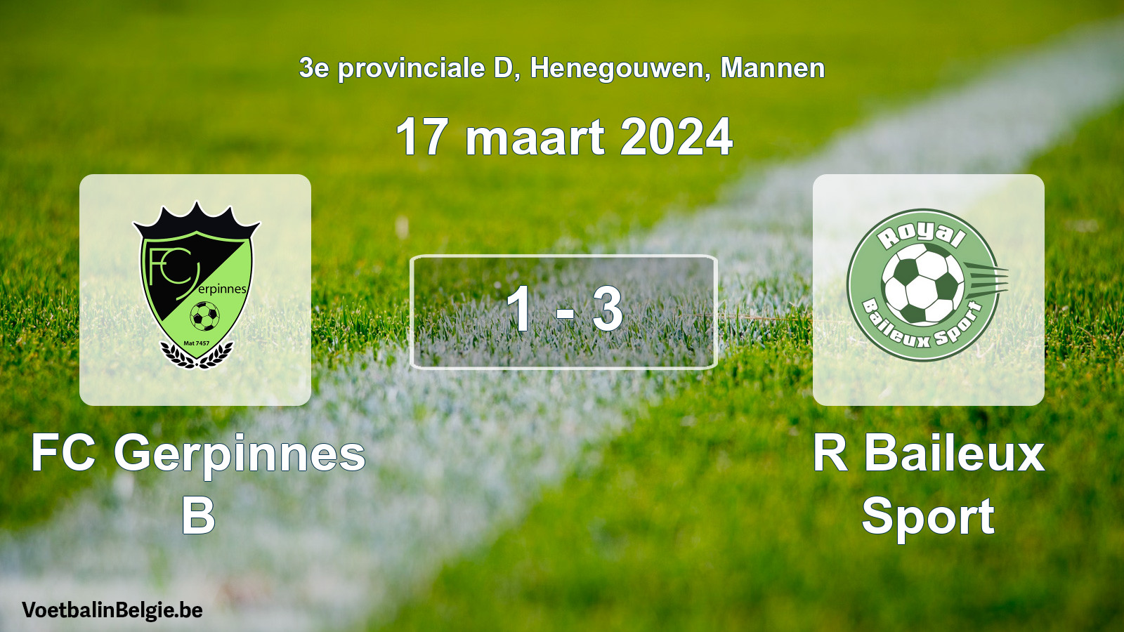 Gespeelde wedstrijd mannenvoetbal: FC Gerpinnes B - R Baileux Sport 1 - 3 (17 maart 2024)