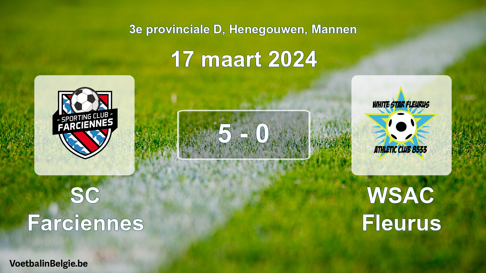 Gespeelde wedstrijd mannenvoetbal: SC Farciennes - WSAC Fleurus 5 - 0 (17 maart 2024)