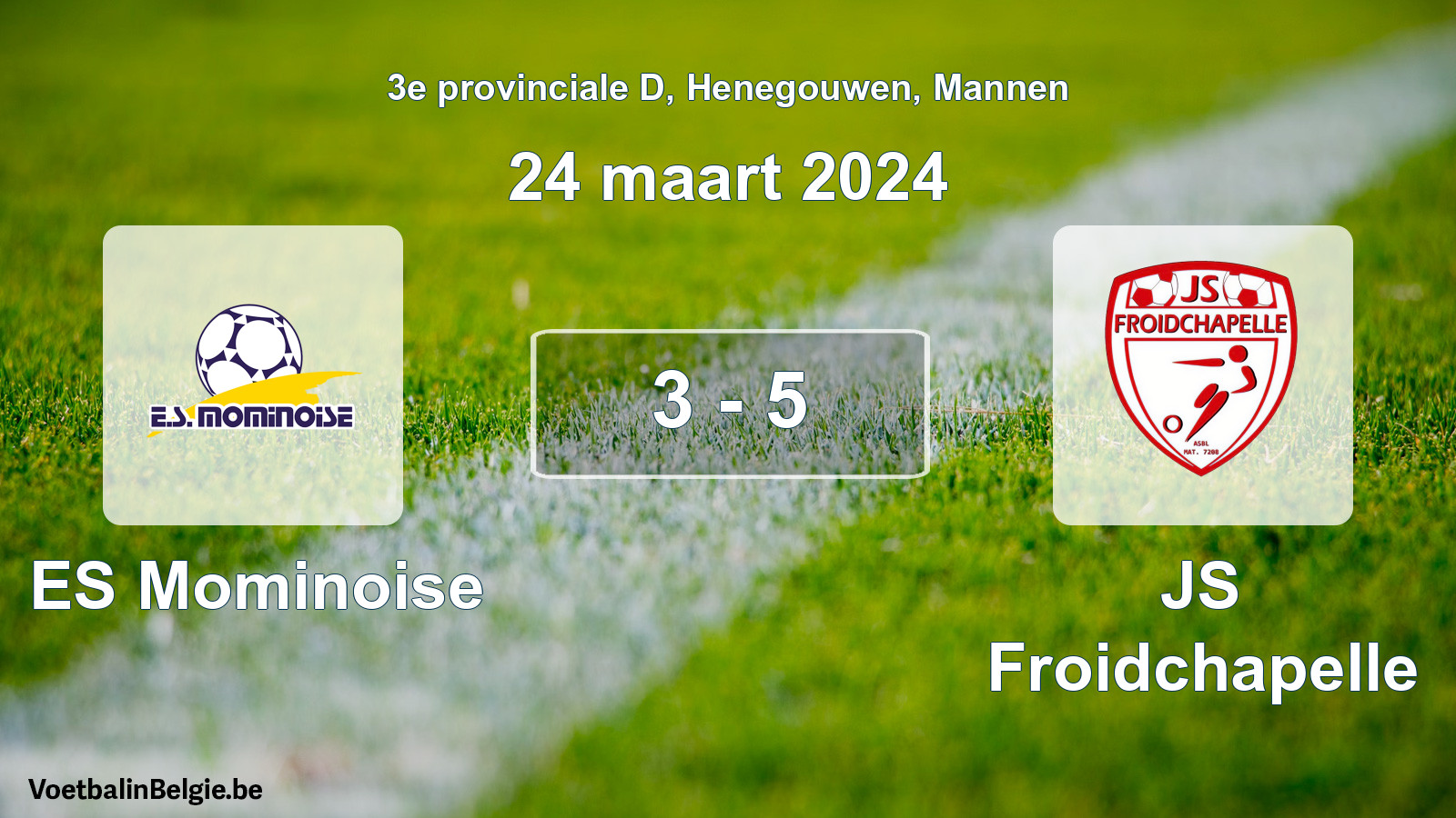 Gespeelde wedstrijd mannenvoetbal: ES Mominoise - JS Froidchapelle 3 - 5 (24 maart 2024)