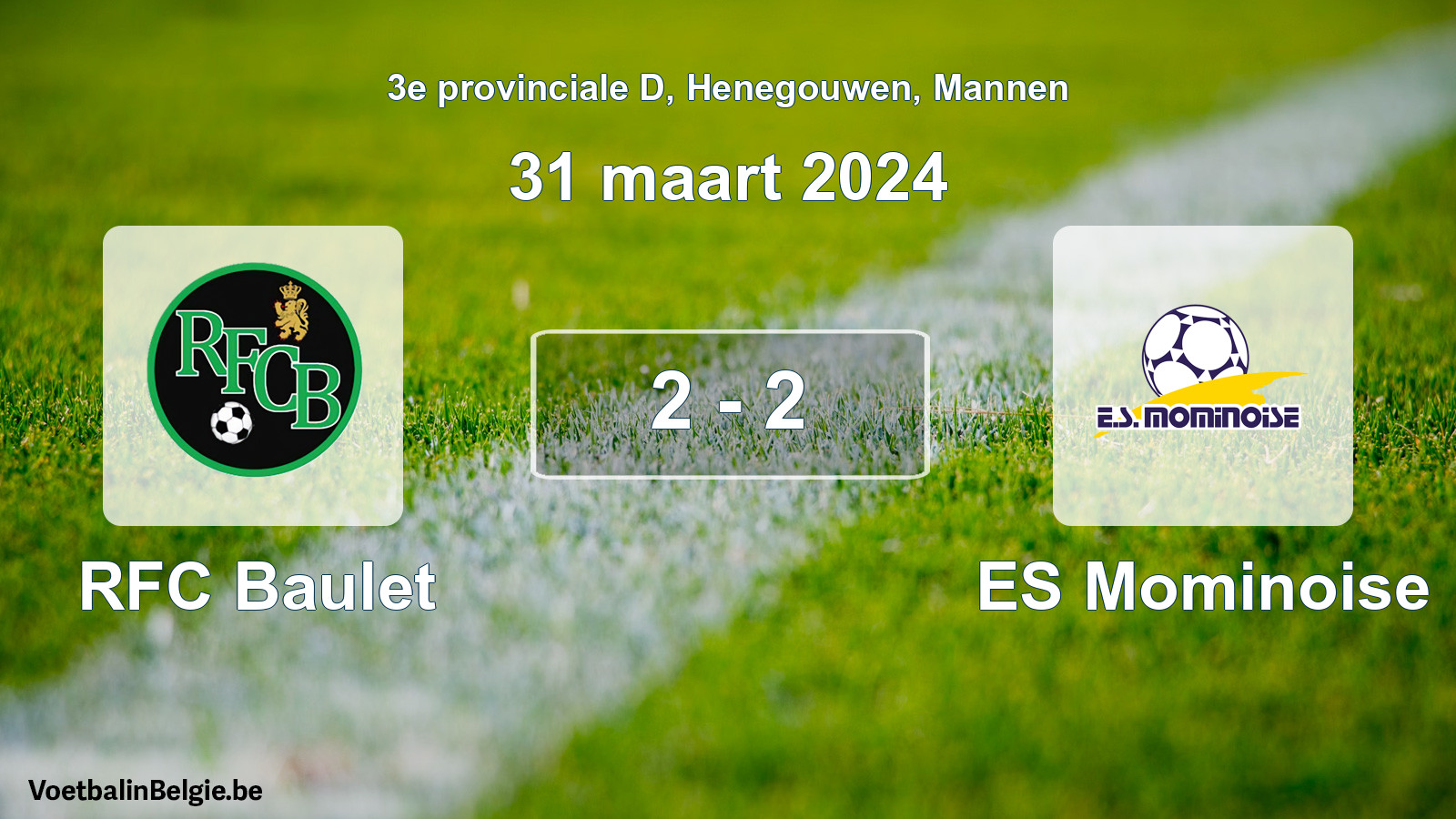 Played match men football: RFC Baulet - ES Mominoise 2 - 2 (31 March 2024)