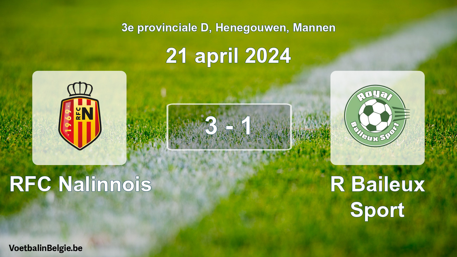 Gespeelde wedstrijd mannenvoetbal: RFC Nalinnois - R Baileux Sport 3 - 1 (21 april 2024)