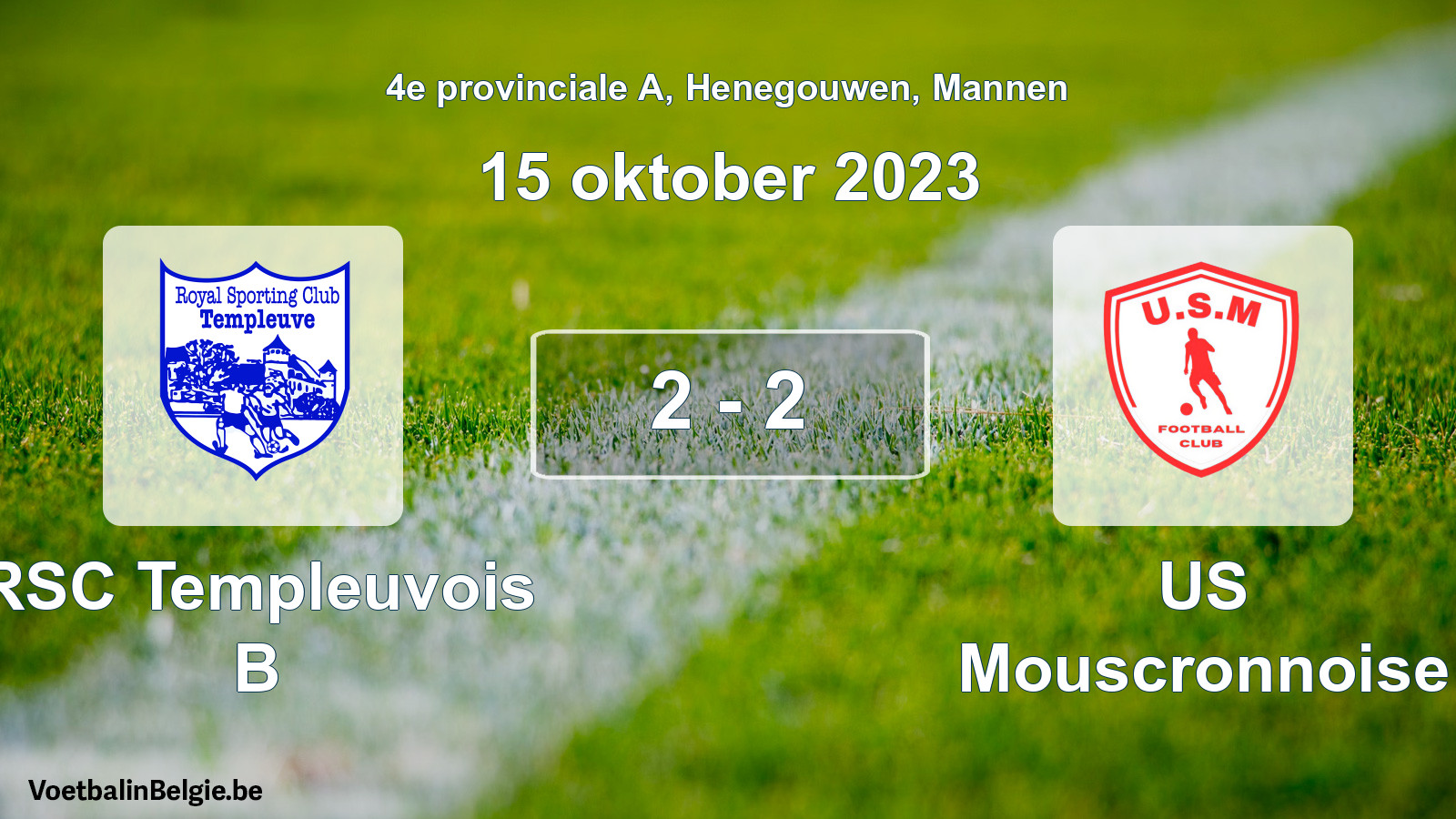 Gespeelde wedstrijd mannenvoetbal: RSC Templeuvois B - US Mouscronnoise 2 - 2 (15 oktober 2023)
