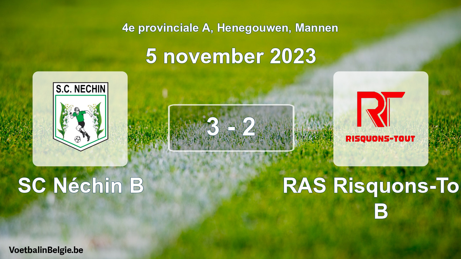 Gespeelde wedstrijd mannenvoetbal: SC Néchin B - RAS Risquons-Tout B 3 - 2 (5 november 2023)
