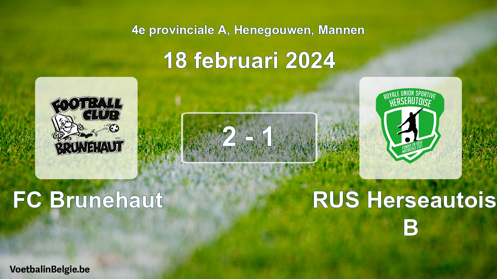 Played match men football: FC Brunehaut - RUS Herseautoise B 2 - 1 (18 February 2024)