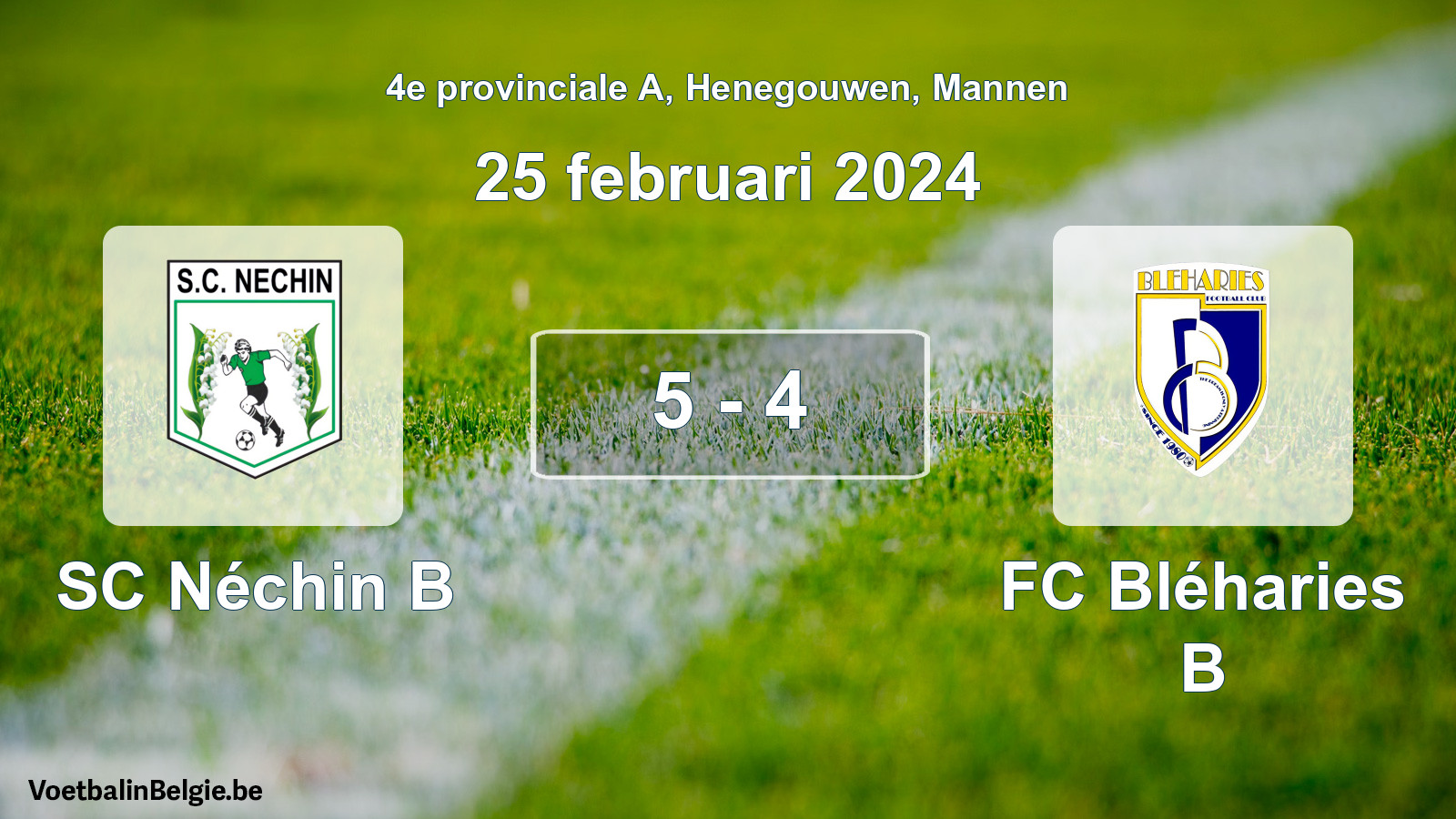 Played match men football: SC Néchin B - FC Bléharies B 5 - 4 (25 February 2024)