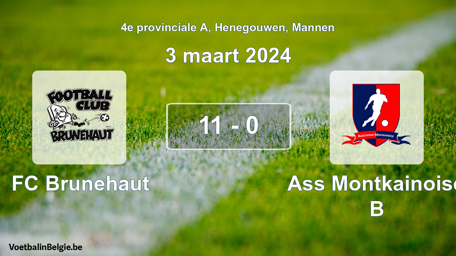 Gespeelde wedstrijd mannenvoetbal: FC Brunehaut - Ass Montkainoise B 11 - 0 (3 maart 2024)