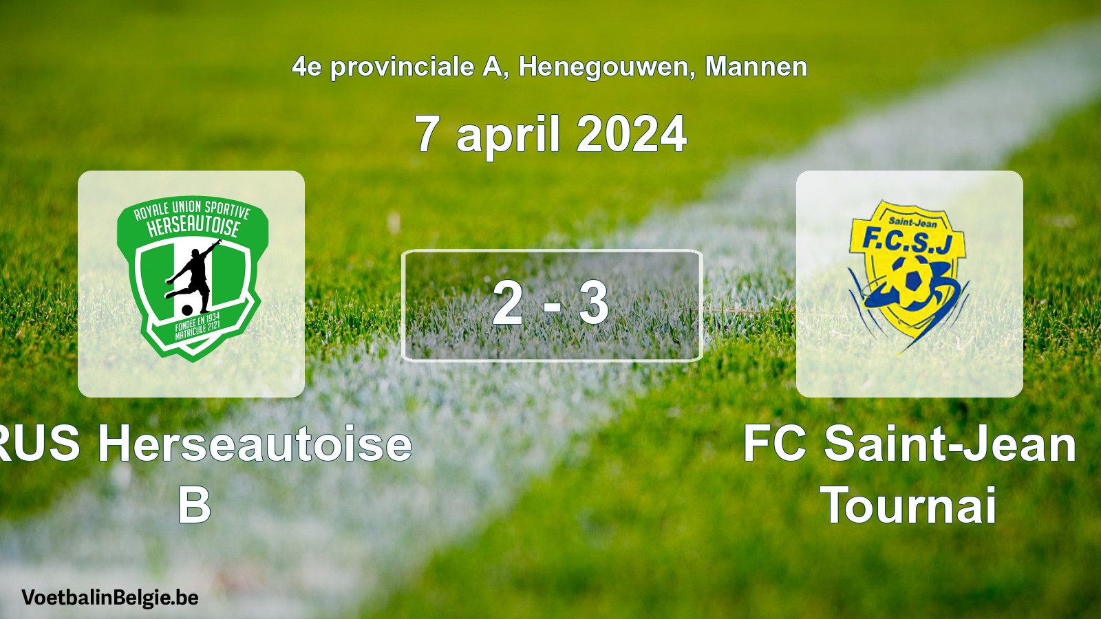 Gespeelde wedstrijd mannenvoetbal: RUS Herseautoise B - FC Saint-Jean Tournai 2 - 3 (7 april 2024)