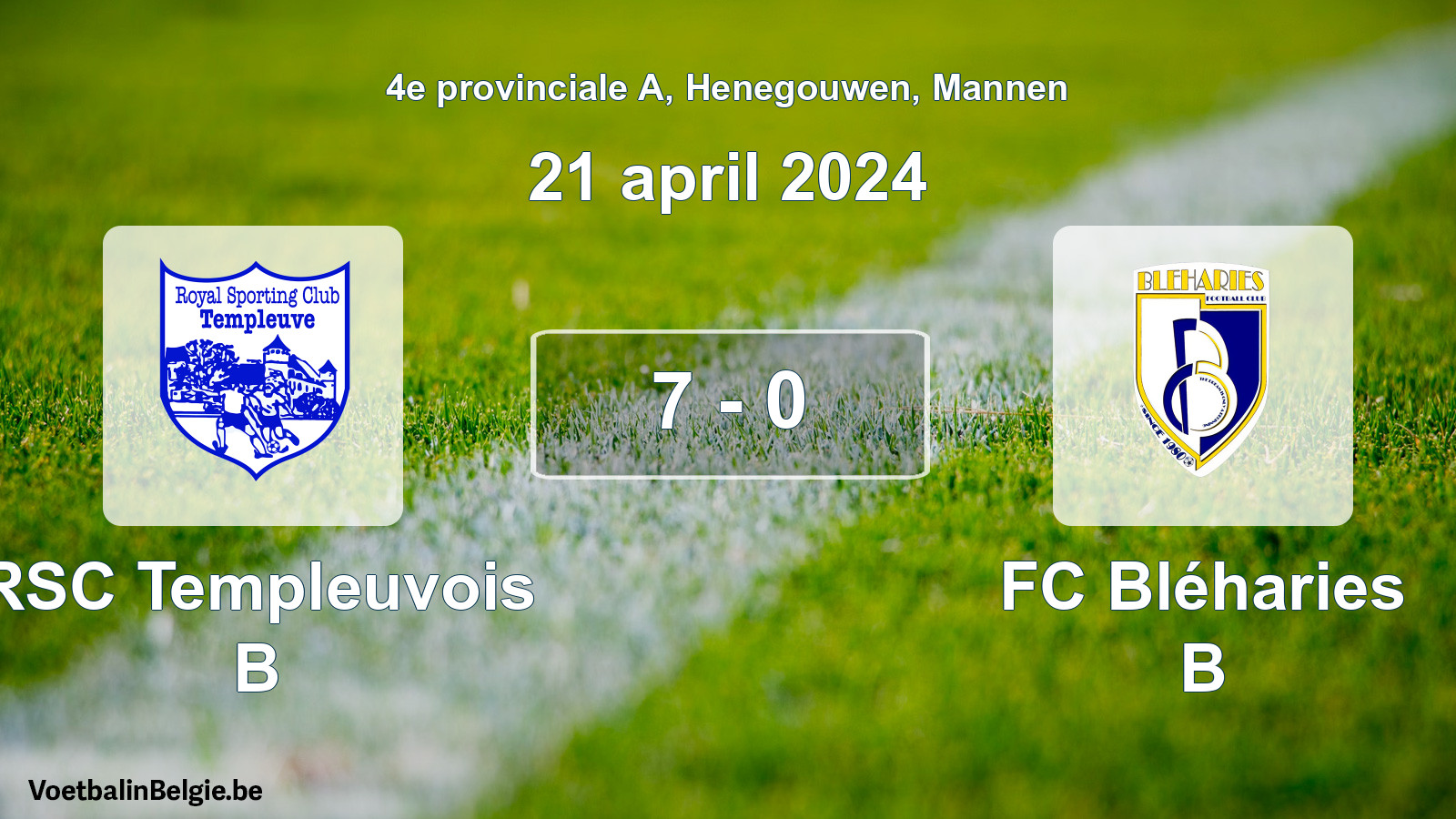 Gespeelde wedstrijd mannenvoetbal: RSC Templeuvois B - FC Bléharies B 7 - 0 (21 april 2024)
