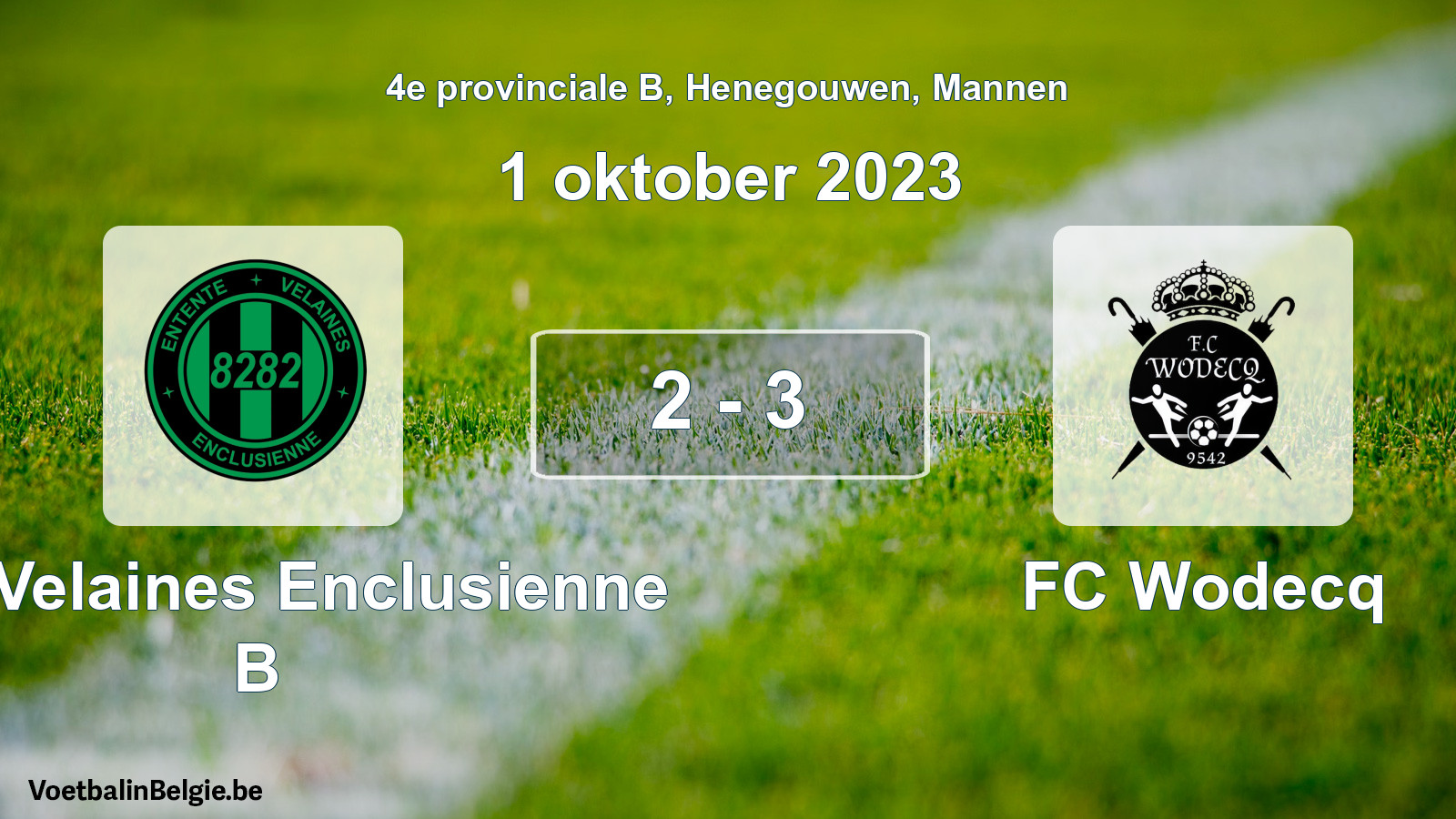 Match joué football hommes: Ent. Velaines Enclusienne B - FC Wodecq 2 - 3 (1 octobre 2023)