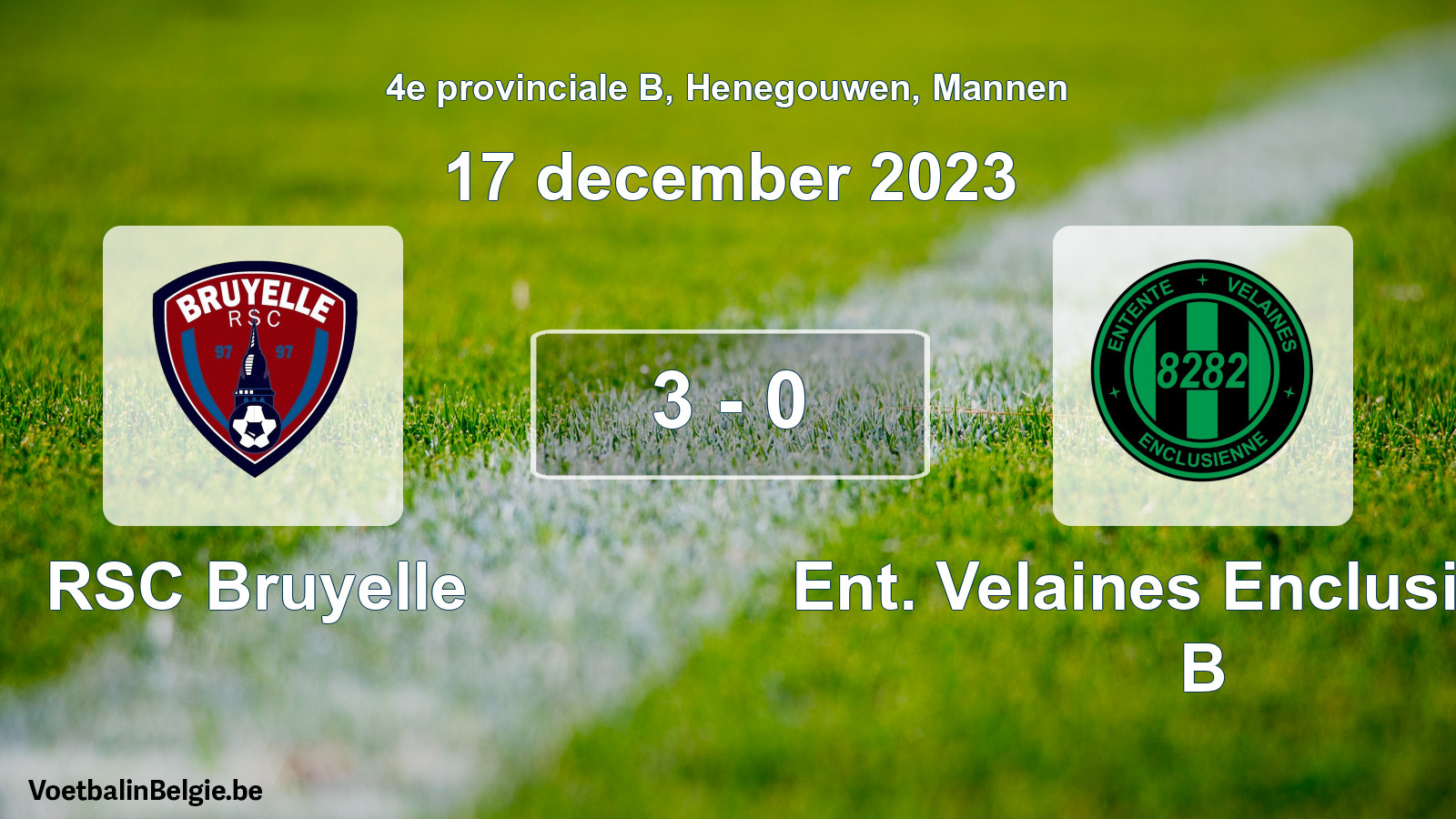 Gespeelde wedstrijd mannenvoetbal: RSC Bruyelle - Ent. Velaines Enclusienne B 3 - 0 (17 december 2023)
