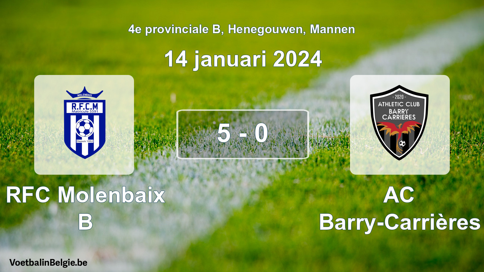 Gespeelde wedstrijd mannenvoetbal: RFC Molenbaix B - AC Barry-Carrières 5 - 0 (14 januari 2024)