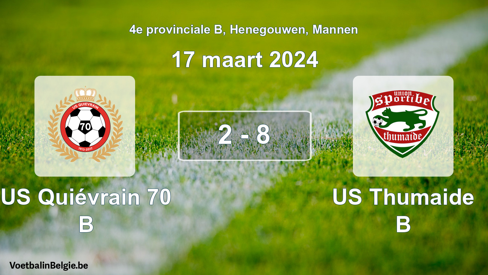 Gespeelde wedstrijd mannenvoetbal: US Quiévrain 70 B - US Thumaide B 2 - 8 (17 maart 2024)