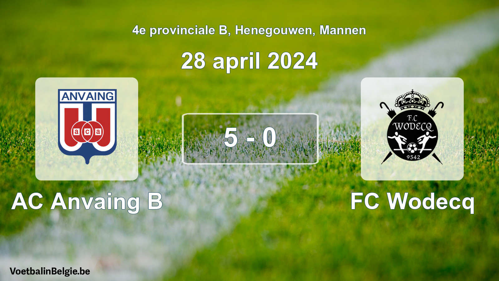 Gespeelde wedstrijd mannenvoetbal: AC Anvaing B - FC Wodecq 5 - 0 (28 april 2024)