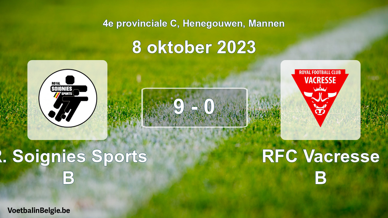 Gespeelde wedstrijd mannenvoetbal: R. Soignies Sports B - RFC Vacresse B 9 - 0 (8 oktober 2023)