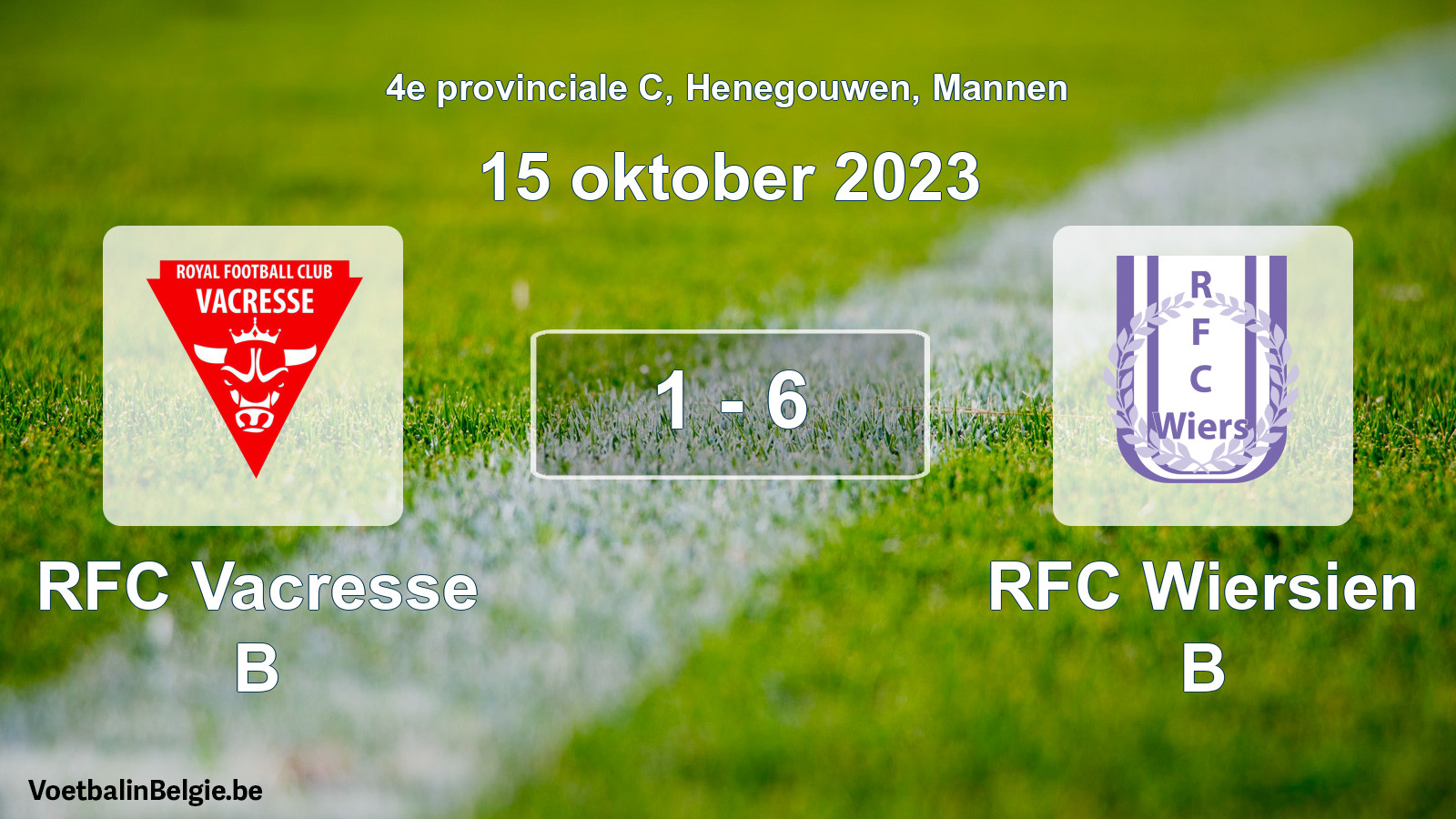 Gespeelde wedstrijd mannenvoetbal: RFC Vacresse B - RFC Wiersien B 1 - 6 (15 oktober 2023)