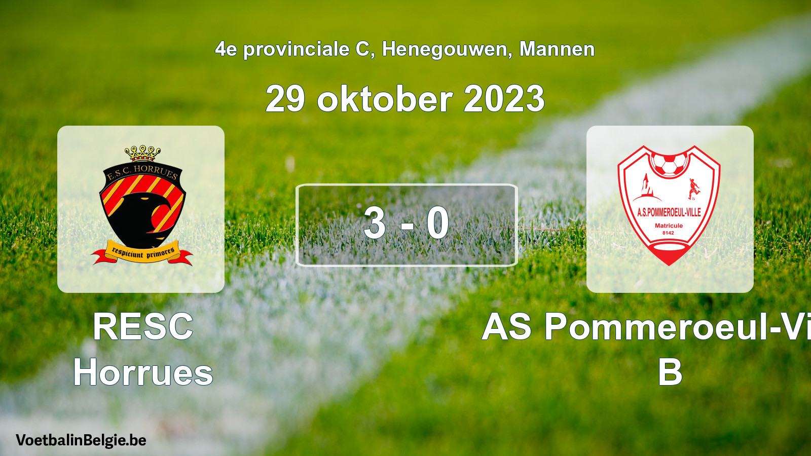 Gespeelde wedstrijd mannenvoetbal: RESC Horrues - AS Pommeroeul-Ville B 3 - 0 (29 oktober 2023)