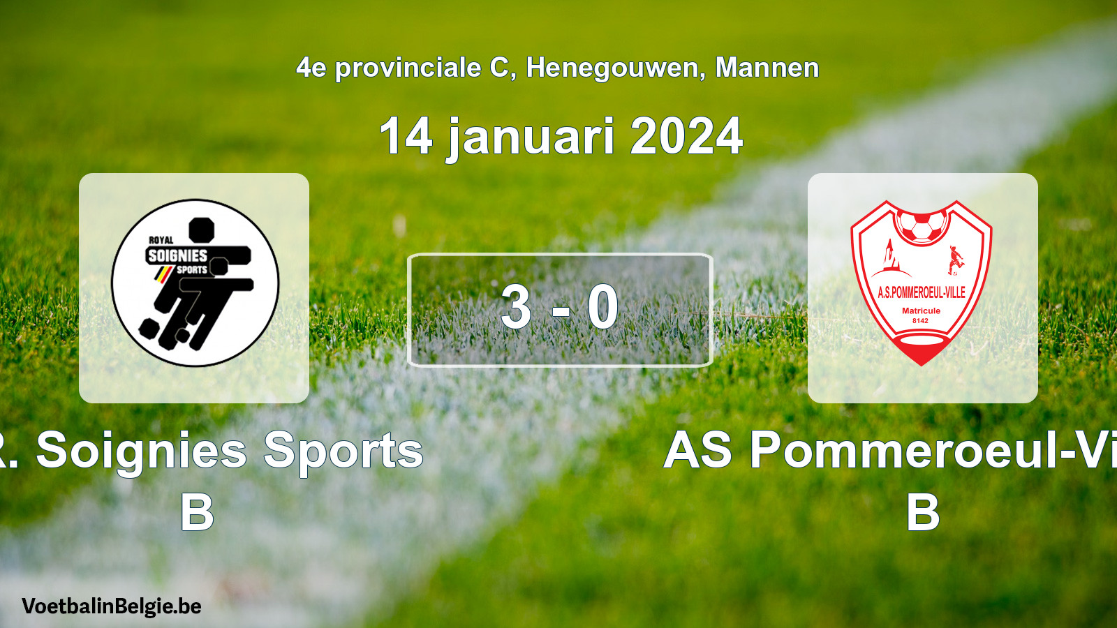 Gespeelde wedstrijd mannenvoetbal: R. Soignies Sports B - AS Pommeroeul-Ville B 3 - 0 (14 januari 2024)
