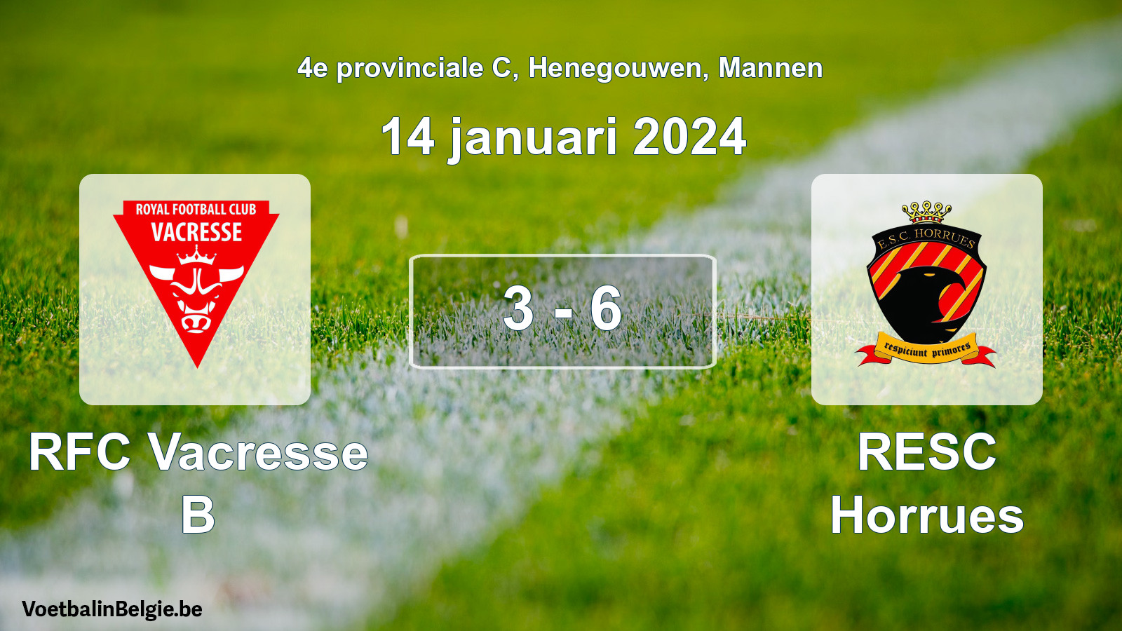 Gespeelde wedstrijd mannenvoetbal: RFC Vacresse B - RESC Horrues 3 - 6 (14 januari 2024)