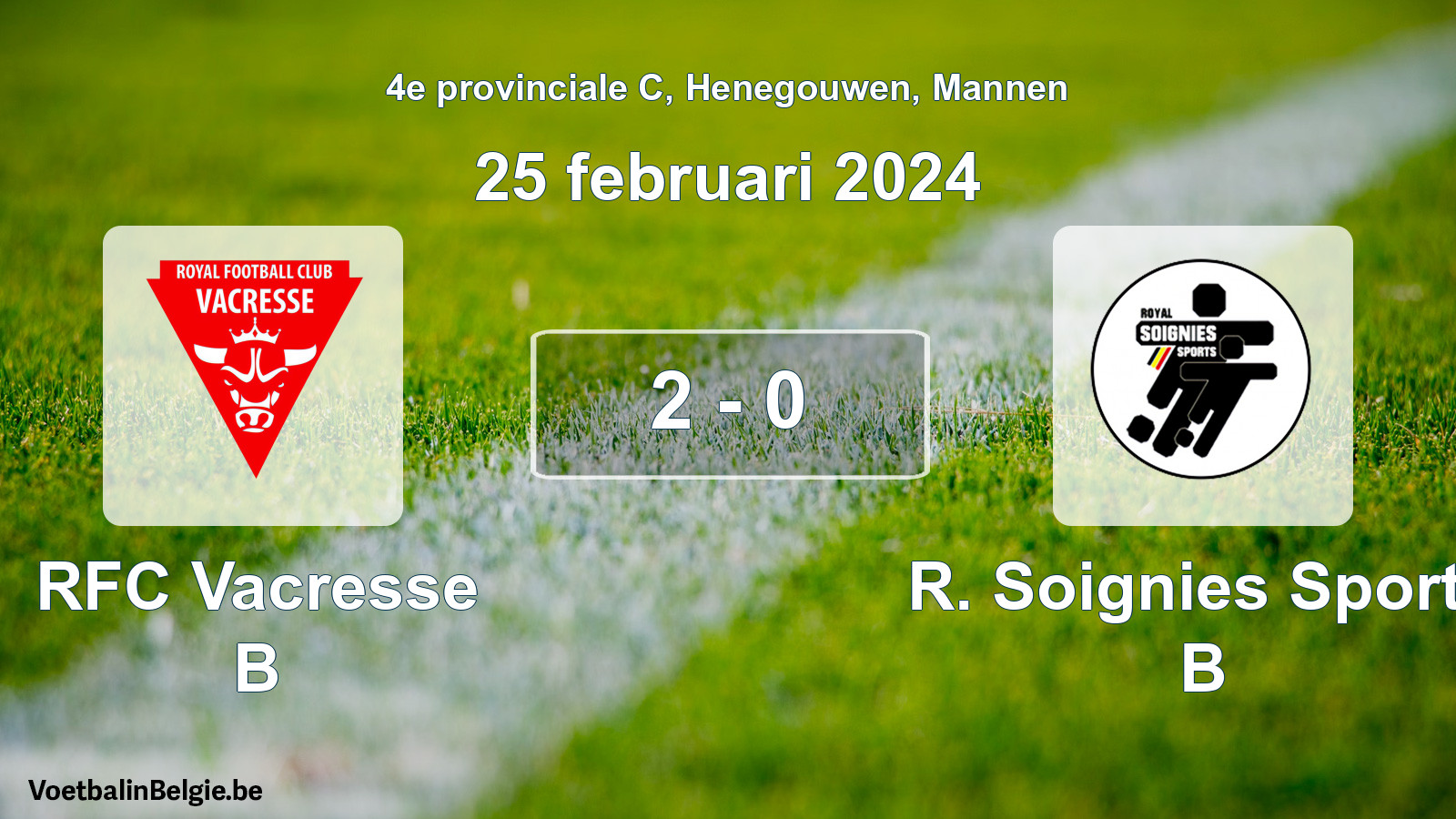 Gespeelde wedstrijd mannenvoetbal: RFC Vacresse B - R. Soignies Sports B 2 - 0 (25 februari 2024)