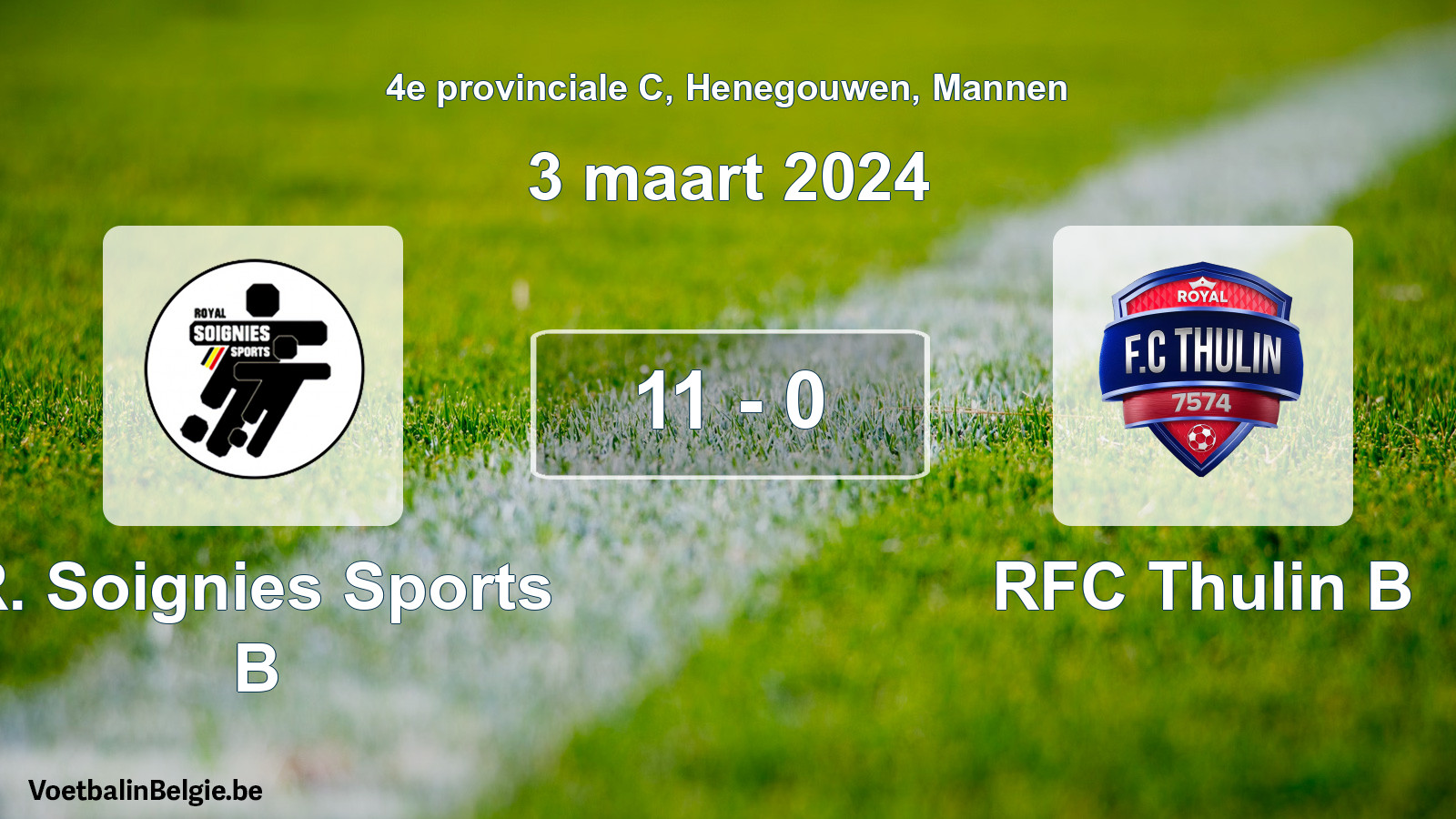 Gespeelde wedstrijd mannenvoetbal: R. Soignies Sports B - RFC Thulin B 11 - 0 (3 maart 2024)