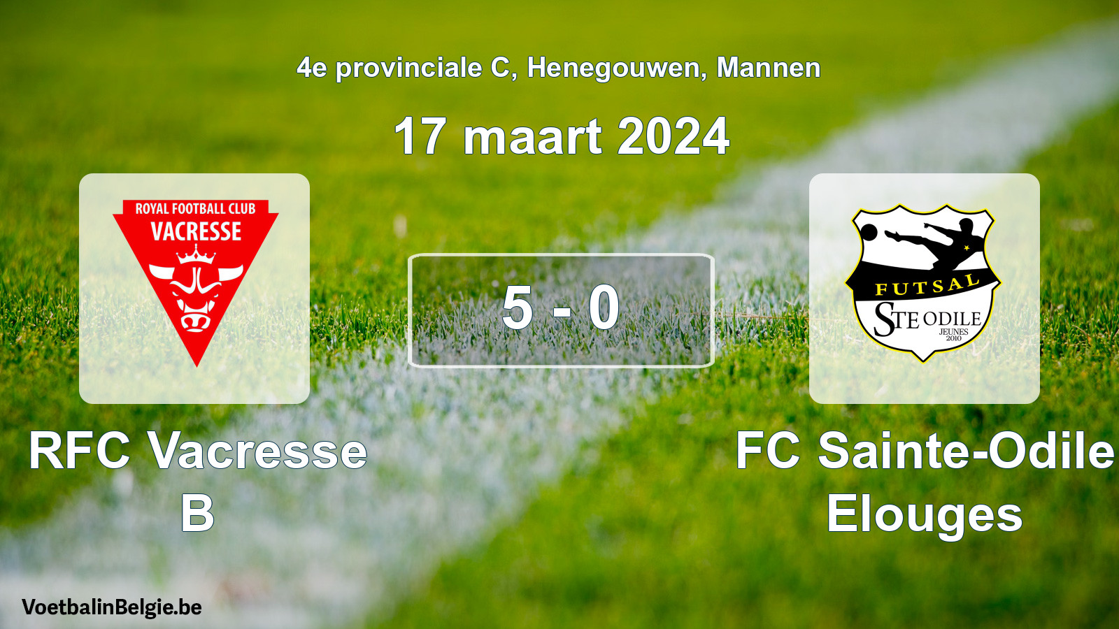 Gespeelde wedstrijd mannenvoetbal: RFC Vacresse B - FC Sainte-Odile Elouges 5 - 0 (17 maart 2024)