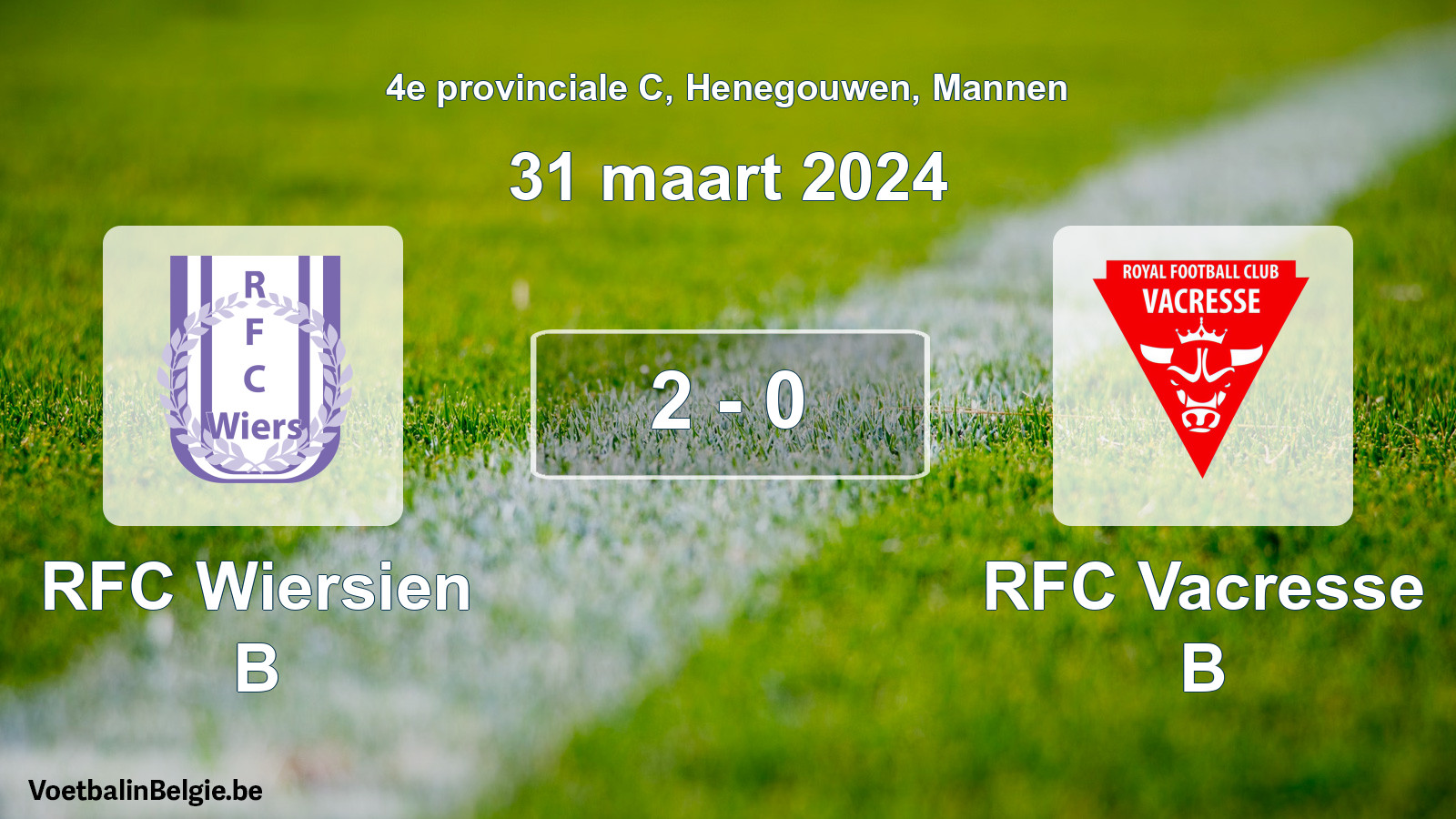 Gespeelde wedstrijd mannenvoetbal: RFC Wiersien B - RFC Vacresse B 2 - 0 (31 maart 2024)
