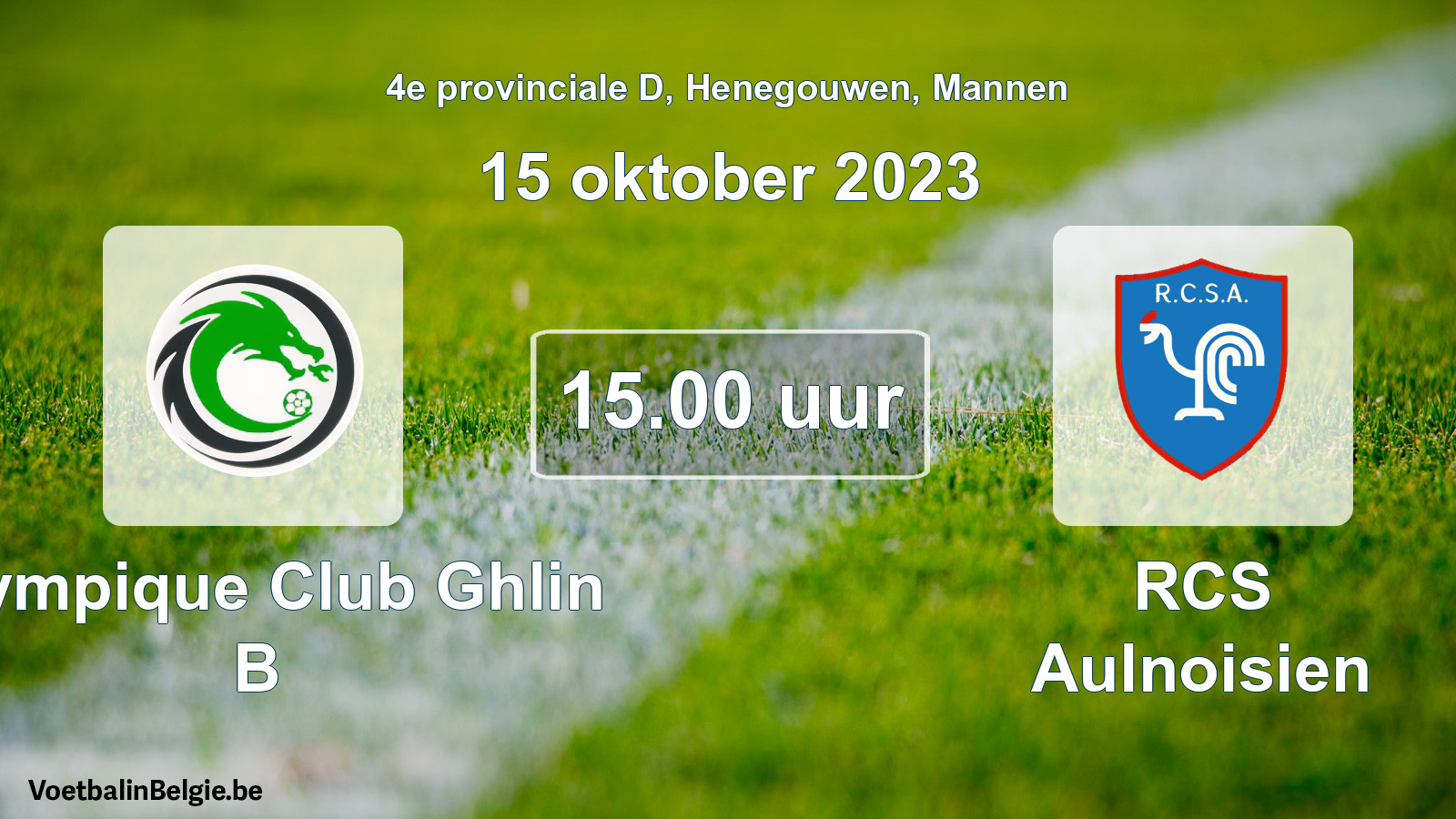 Match prévu football hommes: Olympique Club Ghlin B - RCS Aulnoisien (15 octobre 2023)