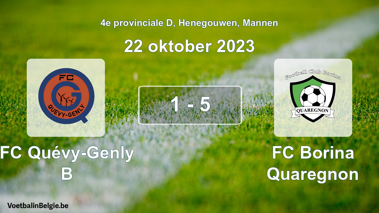 Gespeelde wedstrijd mannenvoetbal: FC Quévy-Genly B - FC Borina Quaregnon 1 - 5 (22 oktober 2023)