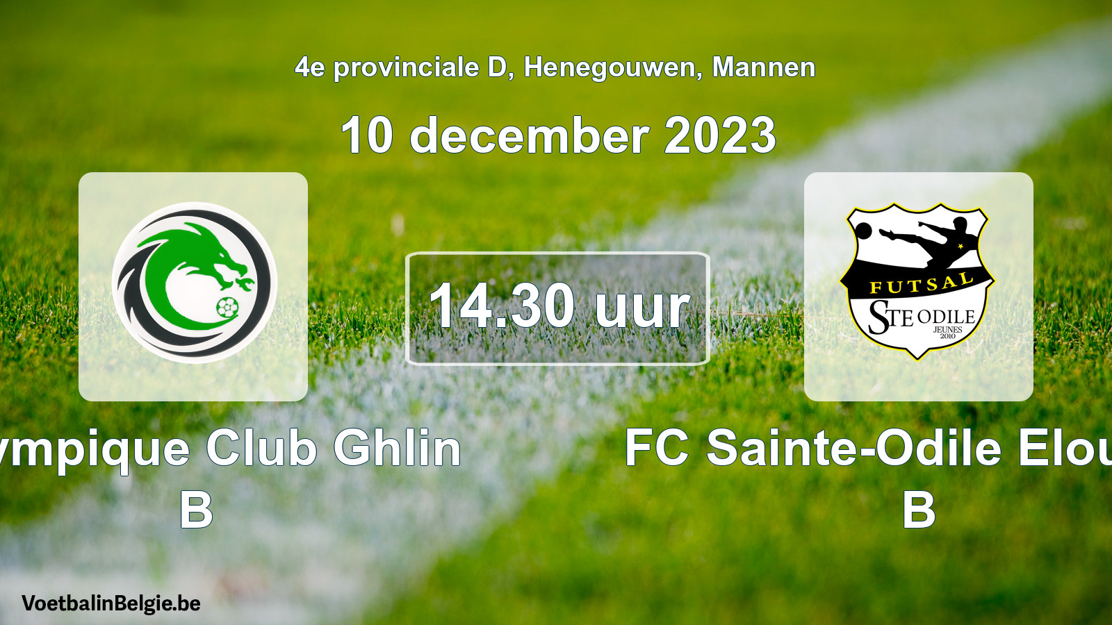 Scheduled match men football: Olympique Club Ghlin B - FC Sainte-Odile Elouges B (10 December 2023)