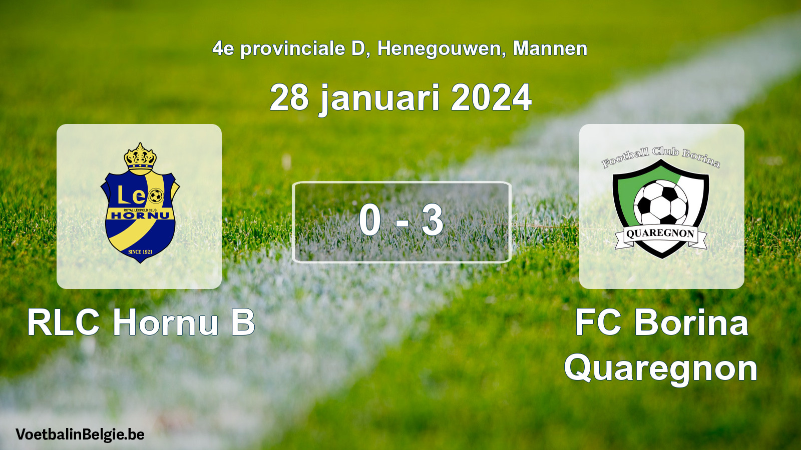 Gespeelde wedstrijd mannenvoetbal: RLC Hornu B - FC Borina Quaregnon 0 - 3 (28 januari 2024)