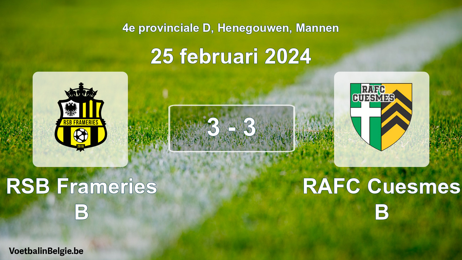 Gespeelde wedstrijd mannenvoetbal: RSB Frameries B - RAFC Cuesmes B 3 - 3 (25 februari 2024)