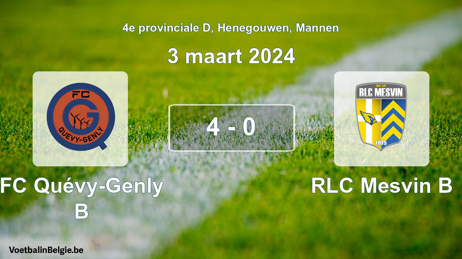 Gespeelde wedstrijd mannenvoetbal: FC Quévy-Genly B - RLC Mesvin B 4 - 0 (3 maart 2024)