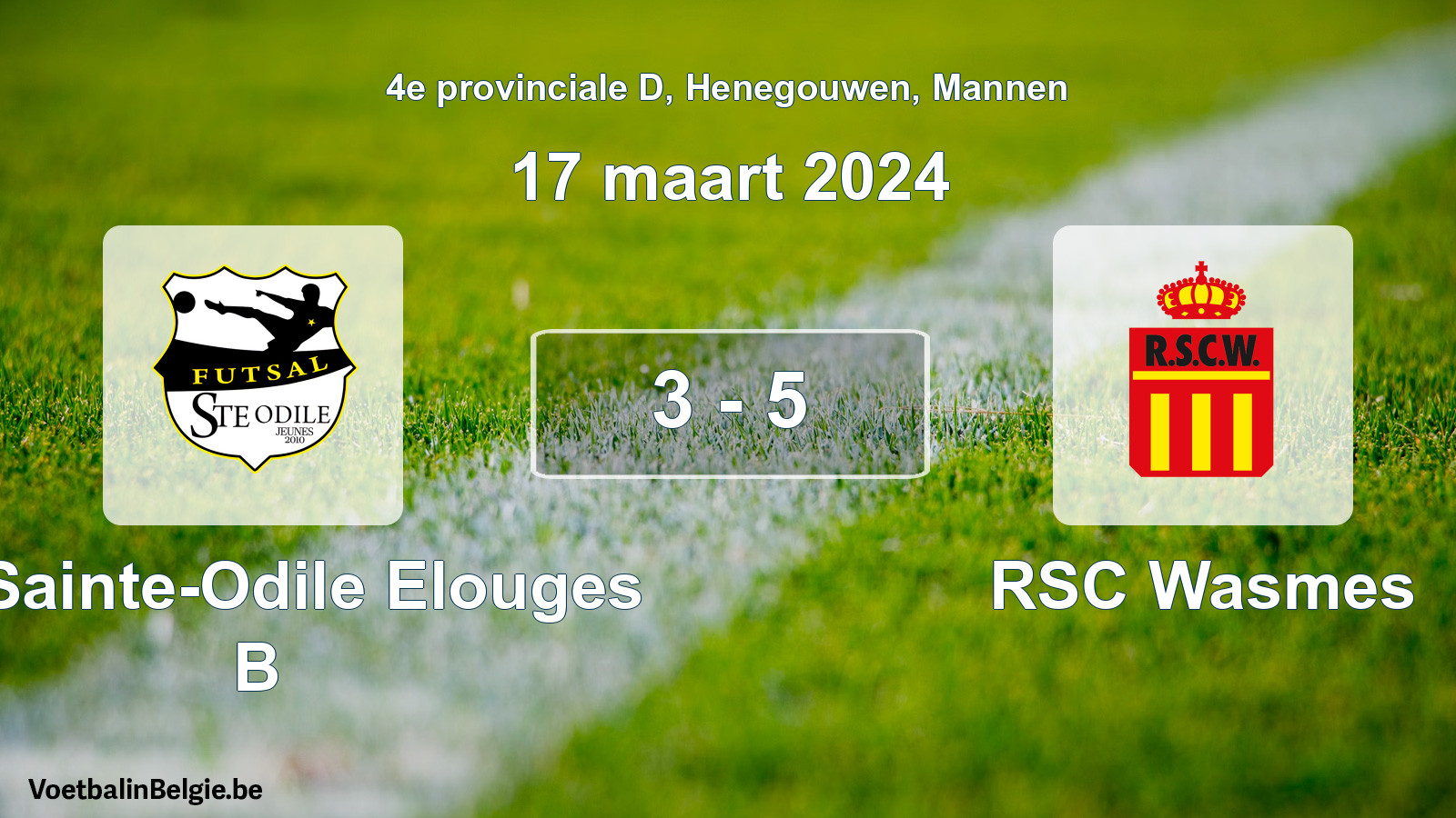 Played match men football: FC Sainte-Odile Elouges B - RSC Wasmes 3 - 5 (17 March 2024)