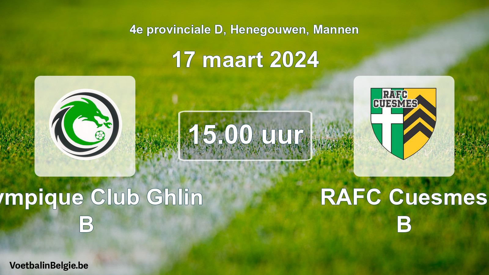 Scheduled match men football: Olympique Club Ghlin B - RAFC Cuesmes B (17 March 2024)