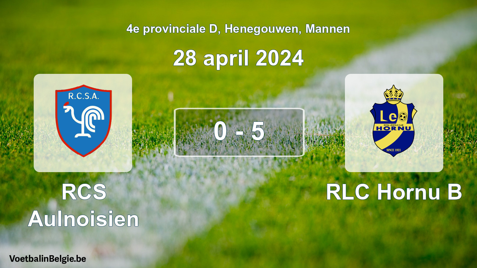 Gespeelde wedstrijd mannenvoetbal: RCS Aulnoisien - RLC Hornu B 0 - 5 (28 april 2024)