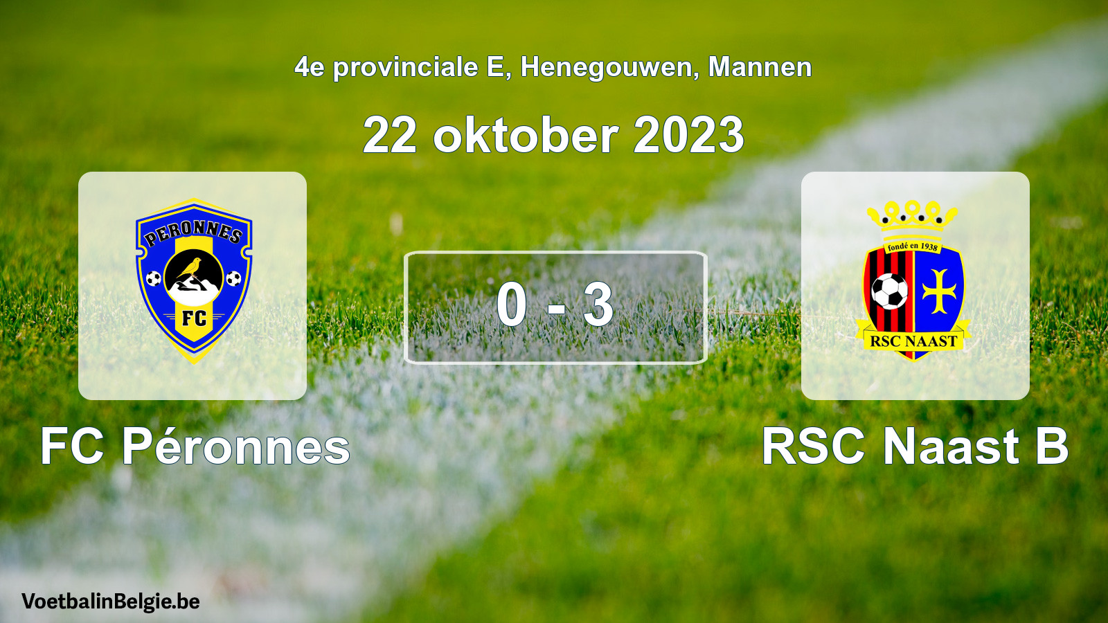 Gespeelde wedstrijd mannenvoetbal: FC Péronnes - RSC Naast B 0 - 3 (22 oktober 2023)