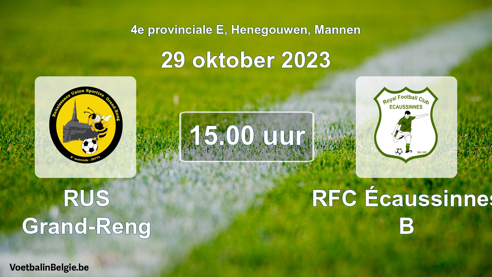 Match prévu football hommes: RUS Grand-Reng - RFC Écaussinnes B (29 octobre 2023)